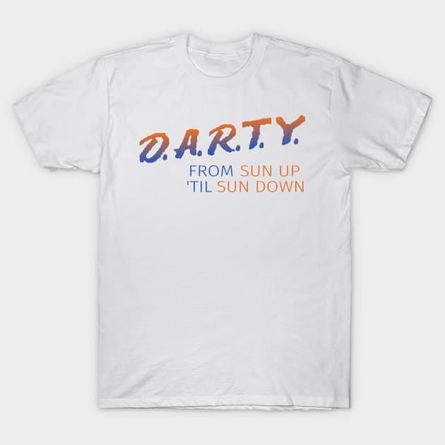 D.A.R.T.Y. T-Shirt by Pvegas Memes